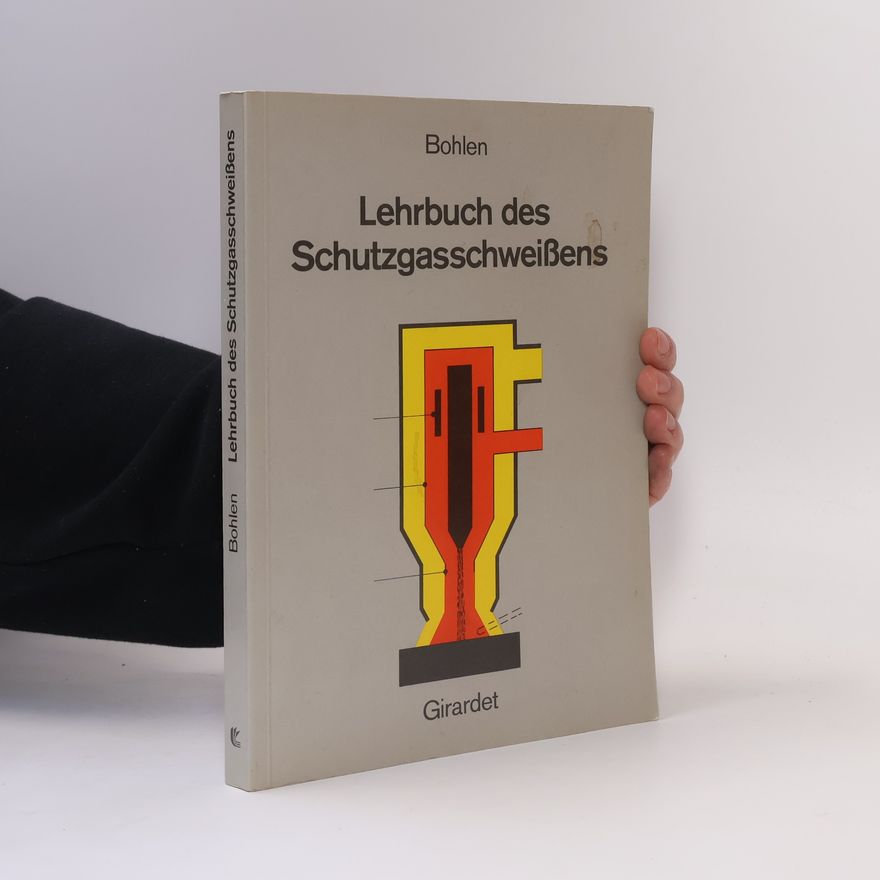 Christoph Bohlen Lehrbuch des Schutzgasschweissens