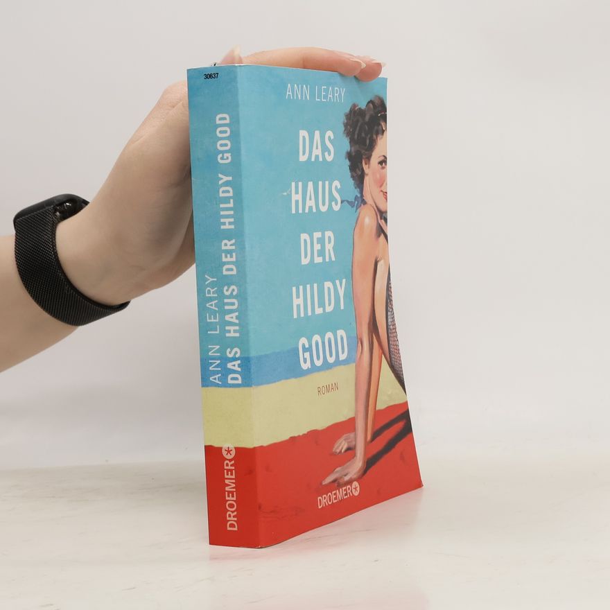 Ann Leary Das Haus der Hildy Good