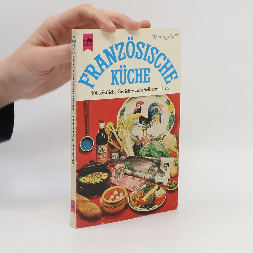 Marianne Piepenstock Französische Küche