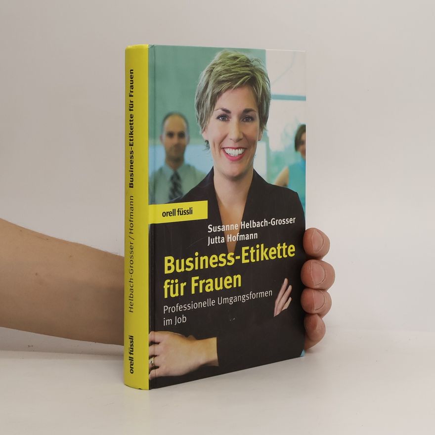 Susanne Helbach Grosser Business-Etikette für Frauen