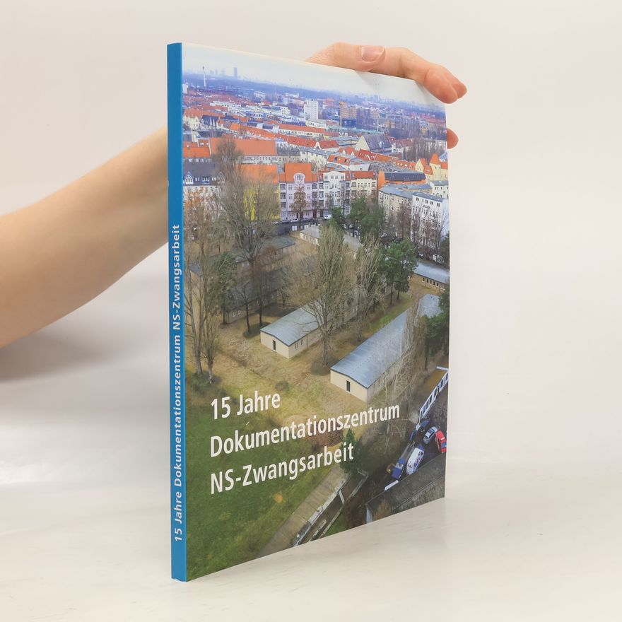 Constanze Wolk 15 Jahre Dokumentationszentrum NS-Zwangsarbeit