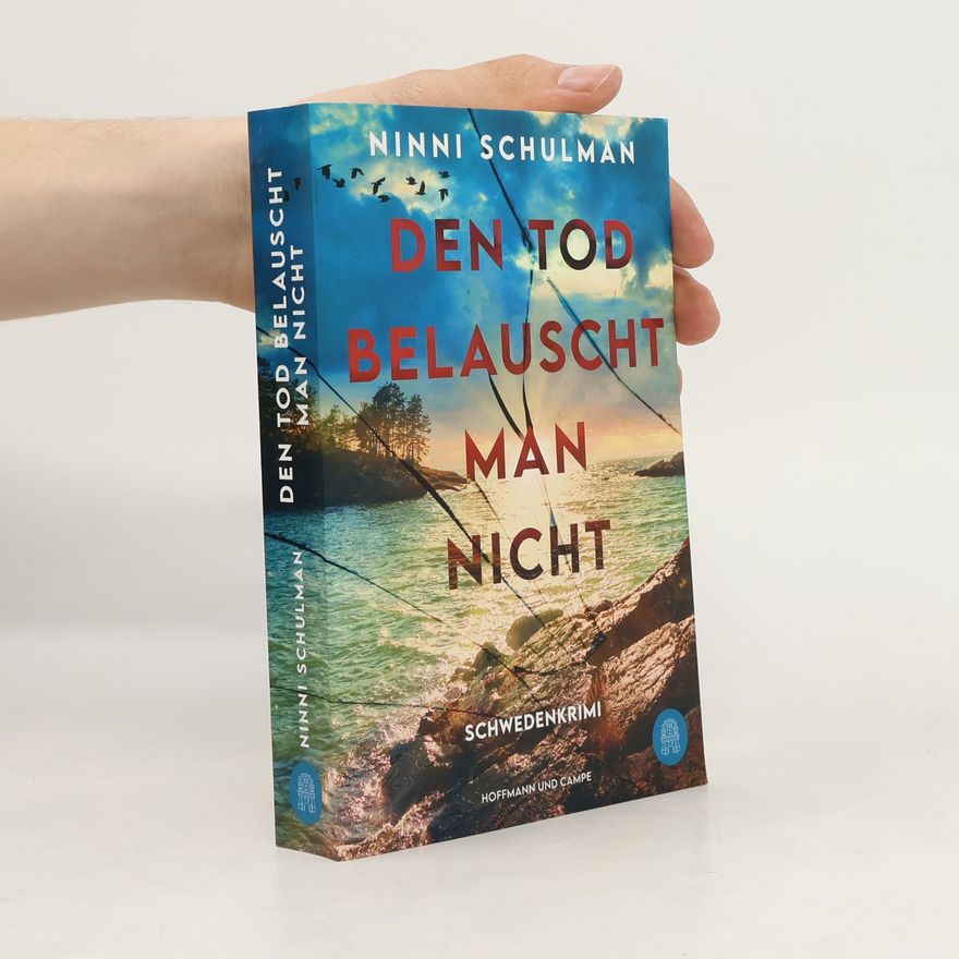 Ninni Schulman Den Tod belauscht man nicht