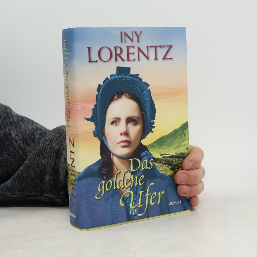 Iny Lorentz Das Goldene Ufer