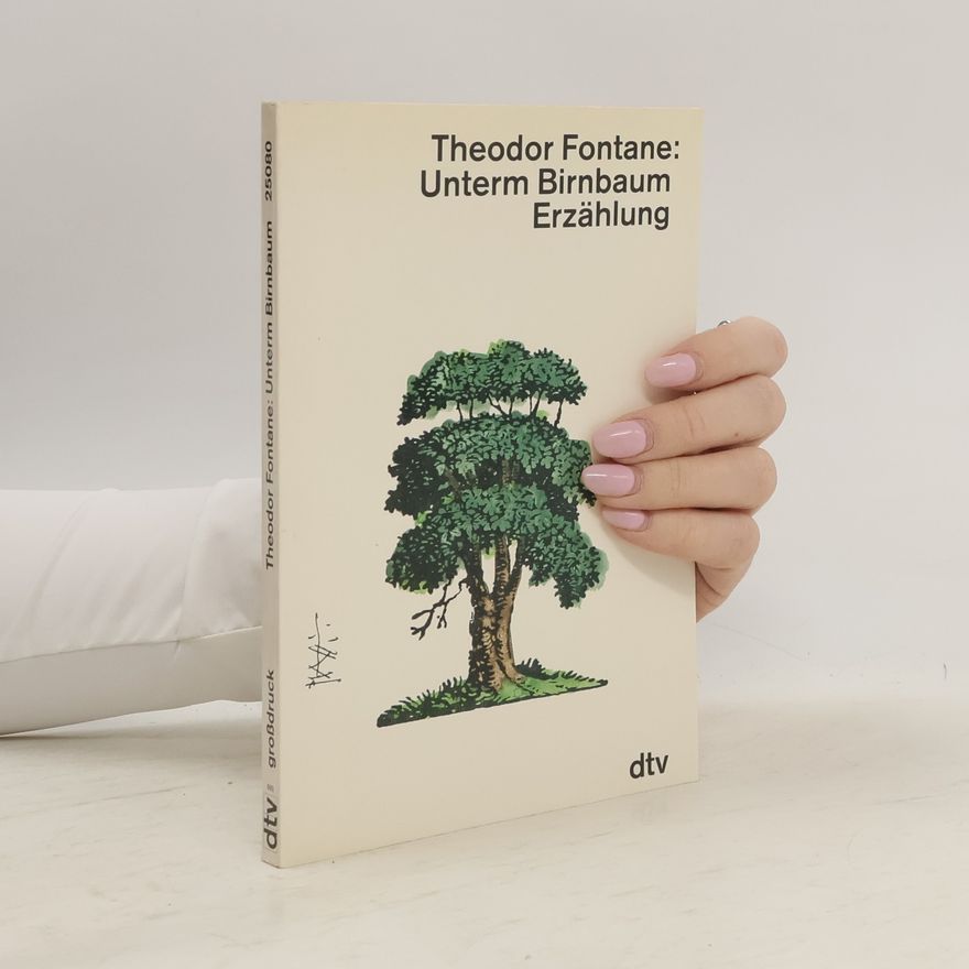 Theodor Fontane Unterm Birnbaum, Großdruck