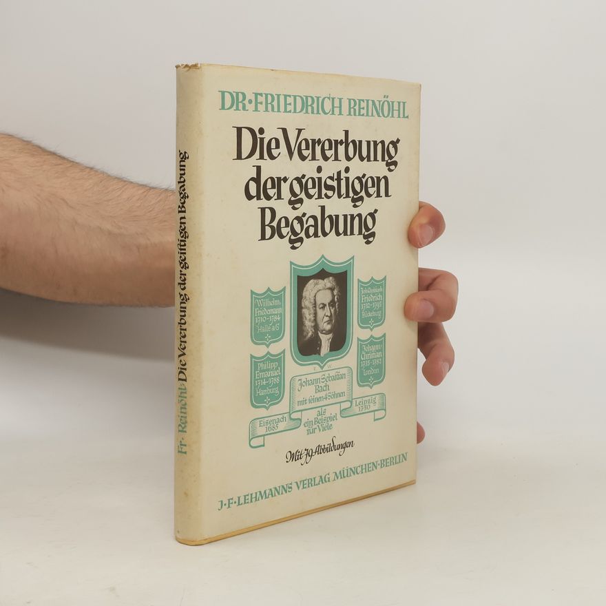 Friedrich Reinöhl Die Vererbung der geistigen Begabung