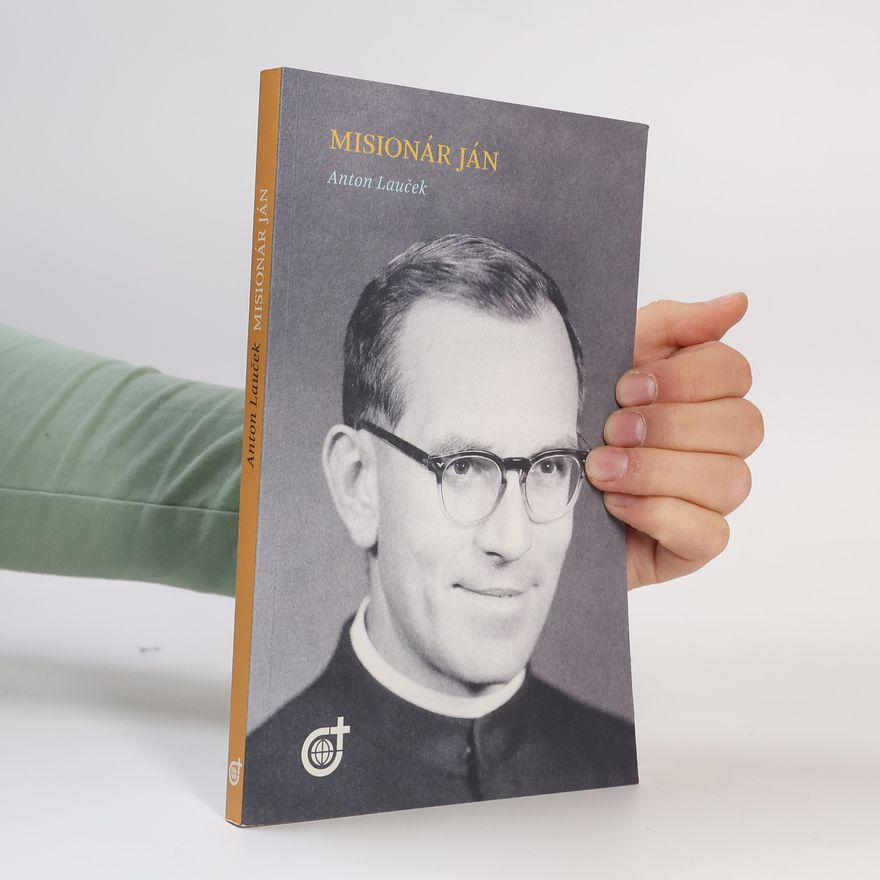Anton Lauček Misionár Ján