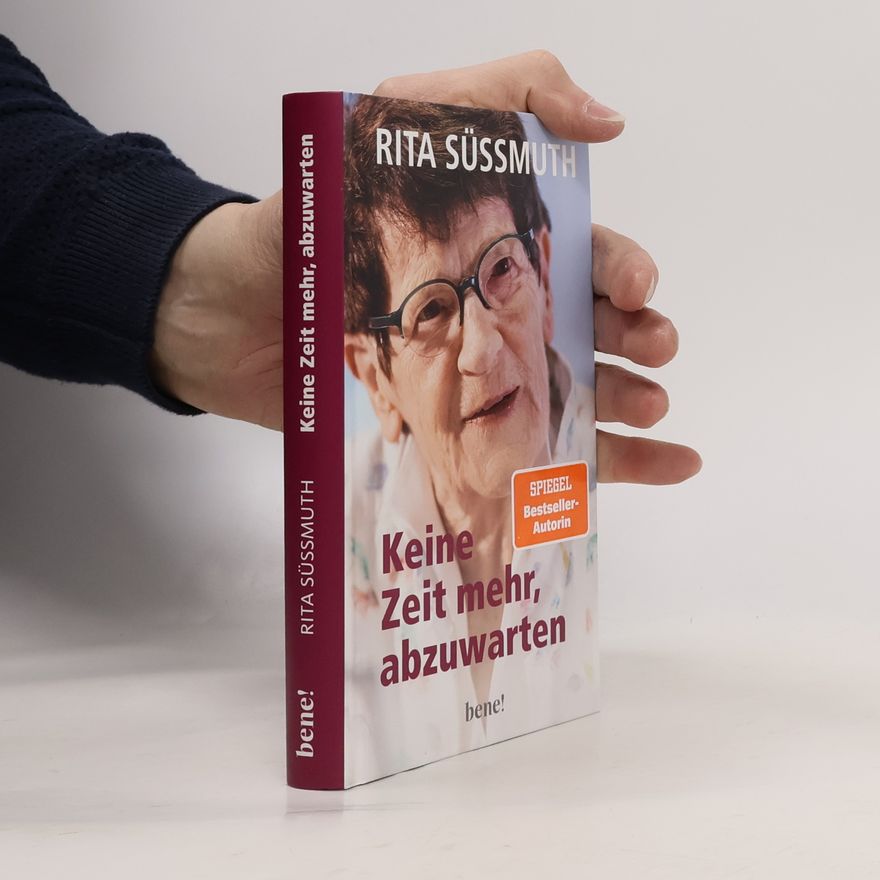Rita Süssmuthová Keine Zeit mehr, abzuwarten