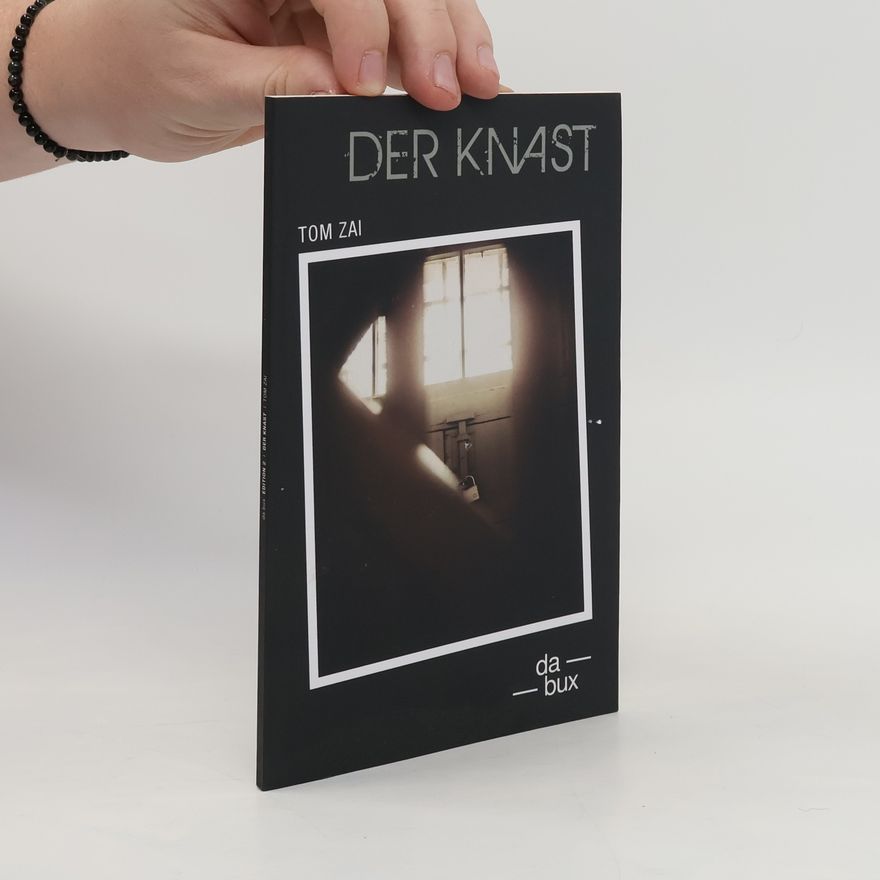 Tom Zai Der Knast