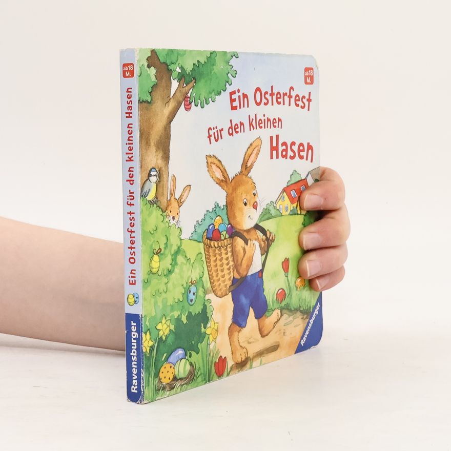 Rosemarie Künzler-Behncke Ein Osterfest für den kleinen Hasen