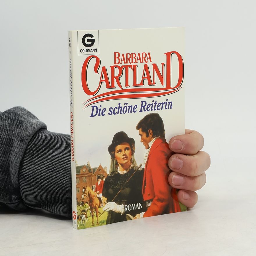 Barbara Cartland Die schöne Reiterin