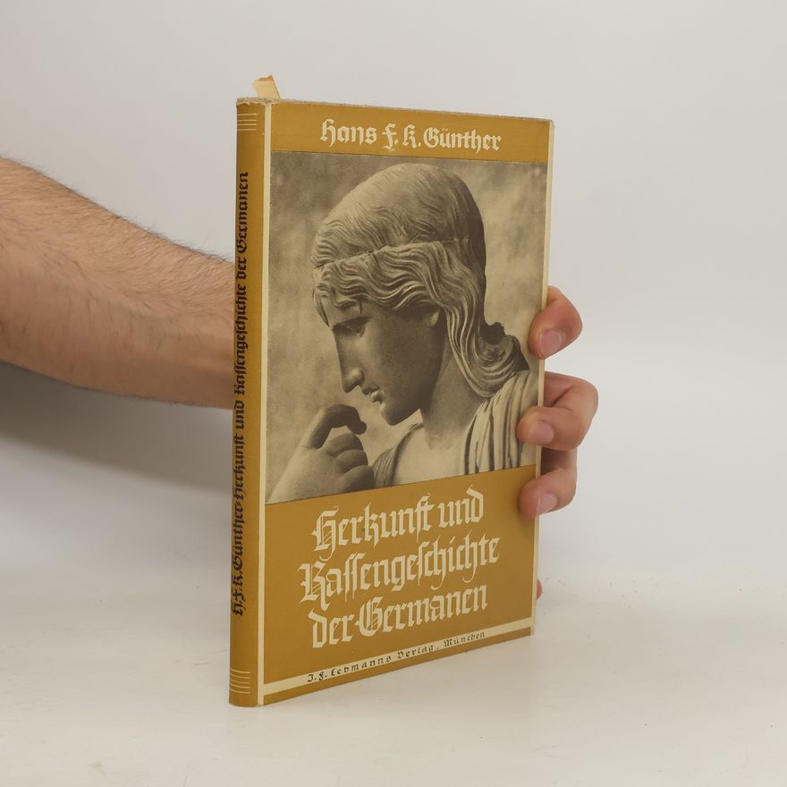 Hans F. K. Günther Herkunft und Rassengeschichte der Germanen