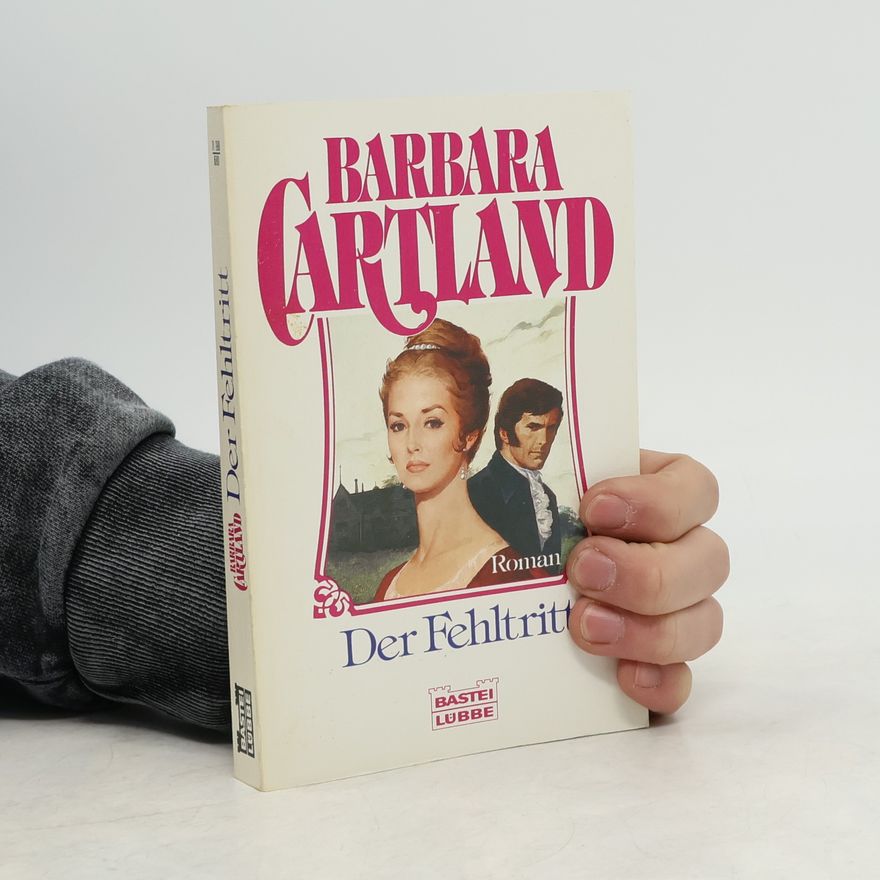 Barbara Cartland Der Fehltritt