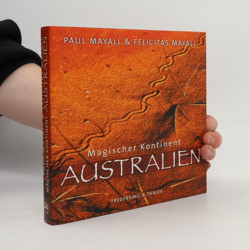 Paul Mayall Magischer Kontinent Australien