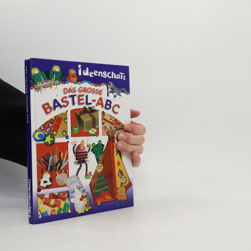 Autorenkollektiv Das grosse Bastel-ABC
