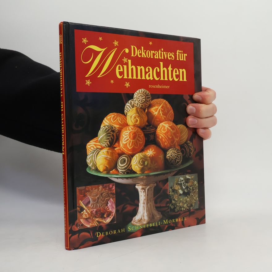 Deborah Schneebeli-Morrell Dekoratives für Weihnachten. 25 festliche Designs Step by Step.