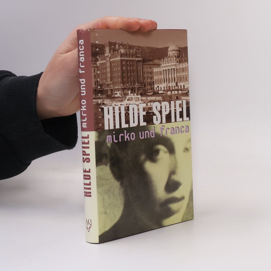 Hilde Spiel Mirko und Franca