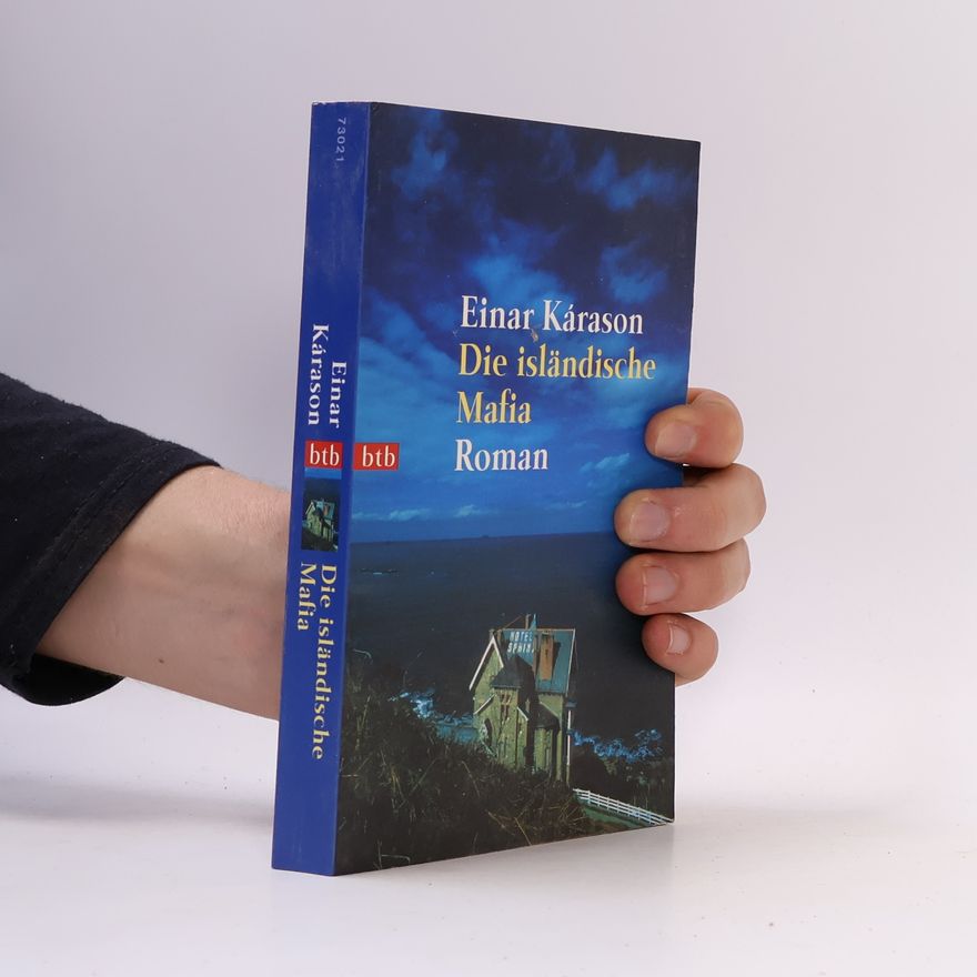 Einar Kárason Die isländische Mafia