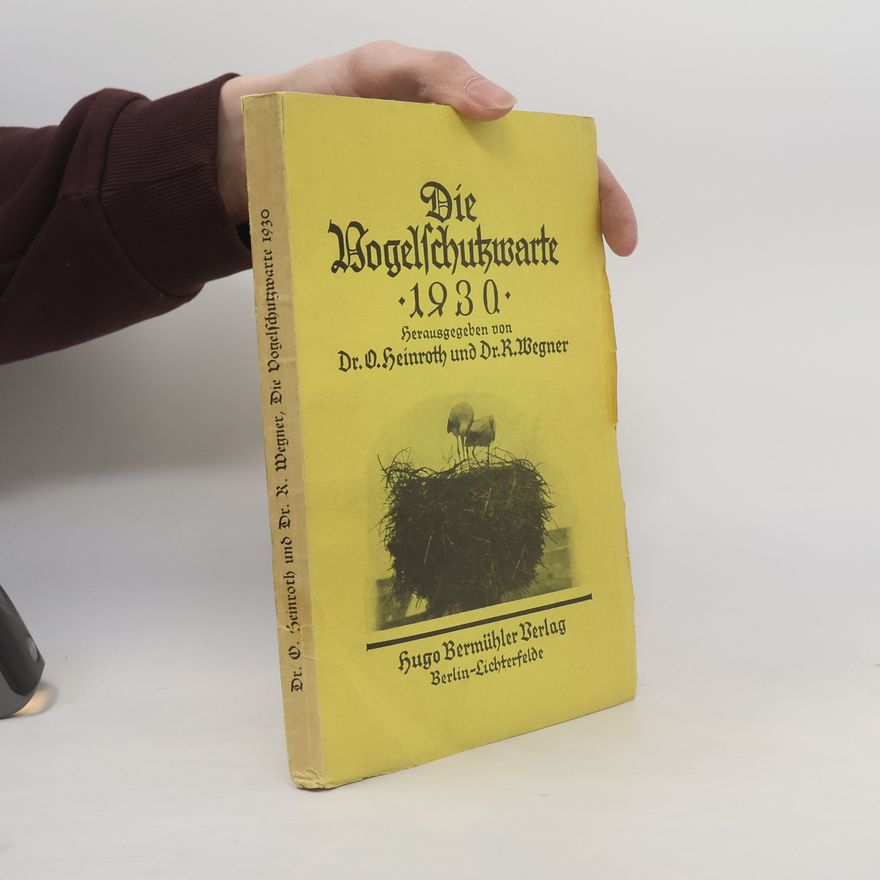 Richard Wegner Die Vogelschutzwarte 1930