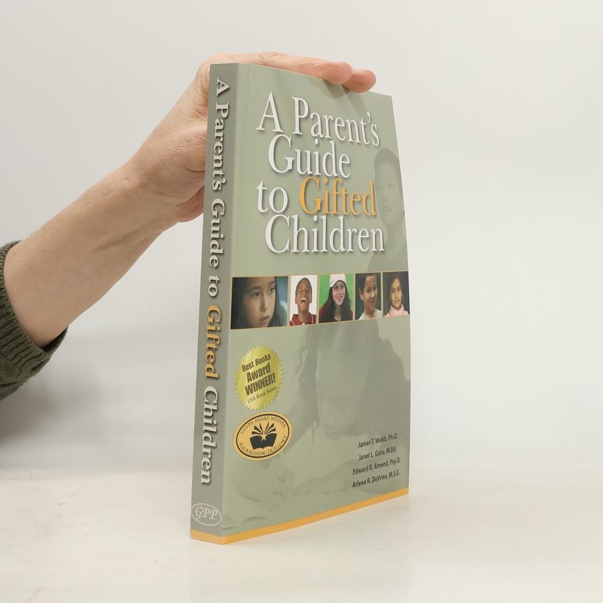 James T. Webb A Parent's Guide to Gifted Children