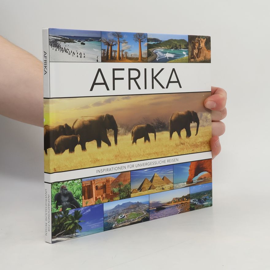 Kolektiv autorů Afrika. Inspirationen für unvergessliche Reisen