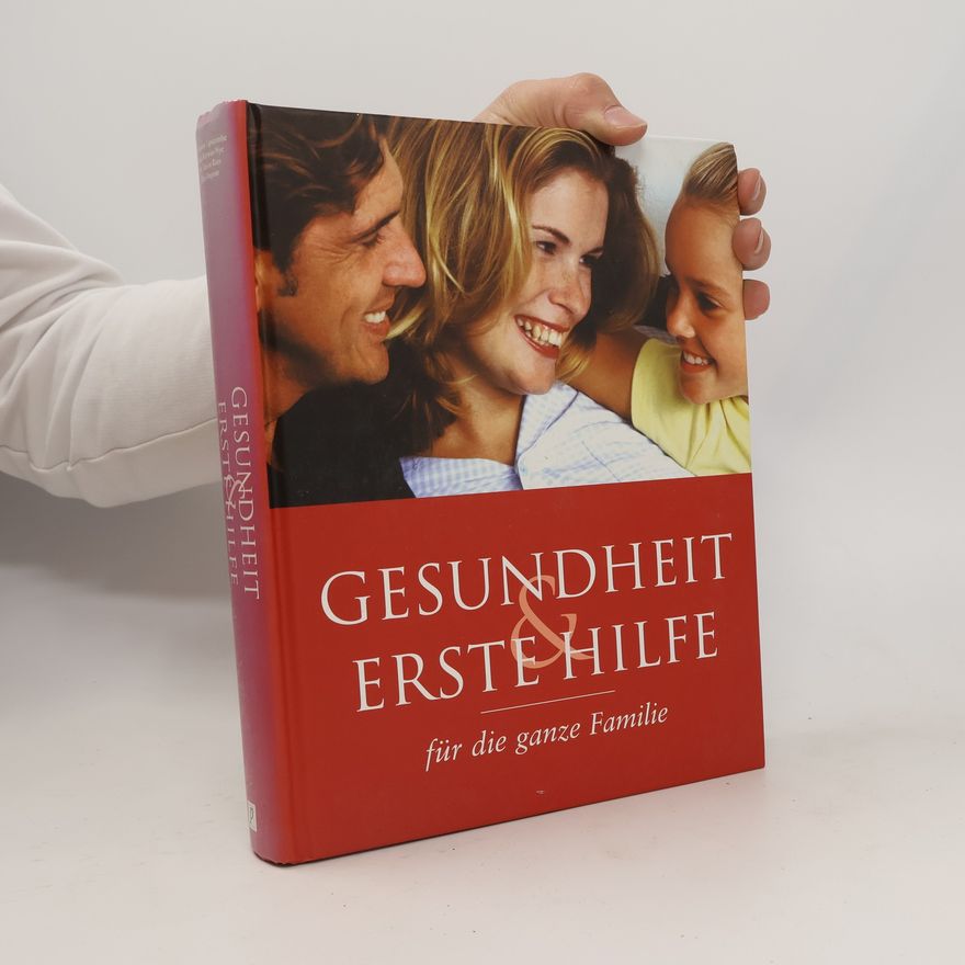 Autorenkollektiv Gesundheit & Erste Hilfe für die ganze Familie