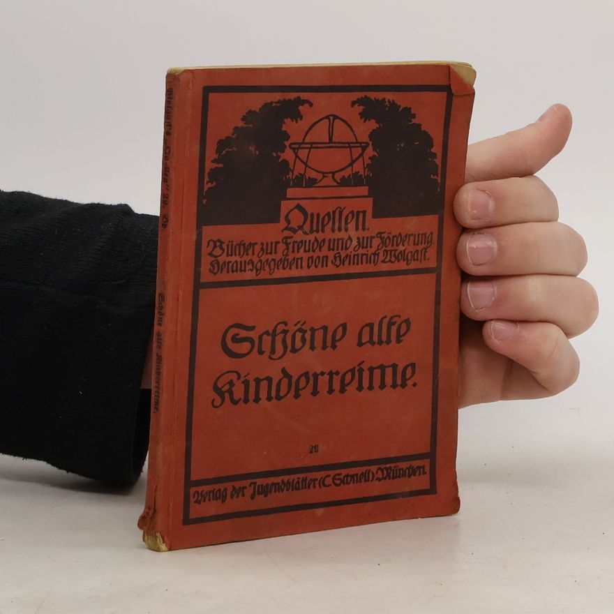 Heinrich Wolgast Schöne alte Kinderreime