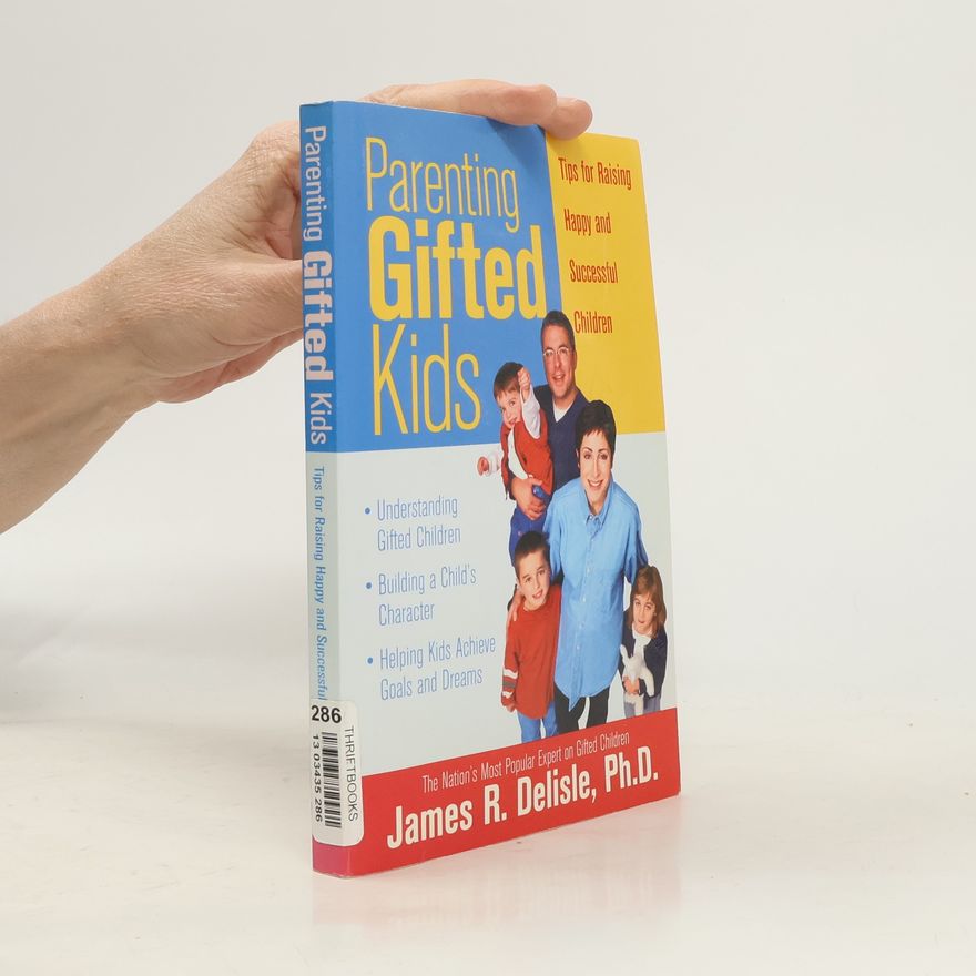 James Delisle Parenting Gifted Kids