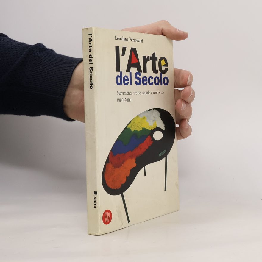Loredana Parmesani L' arte del secolo