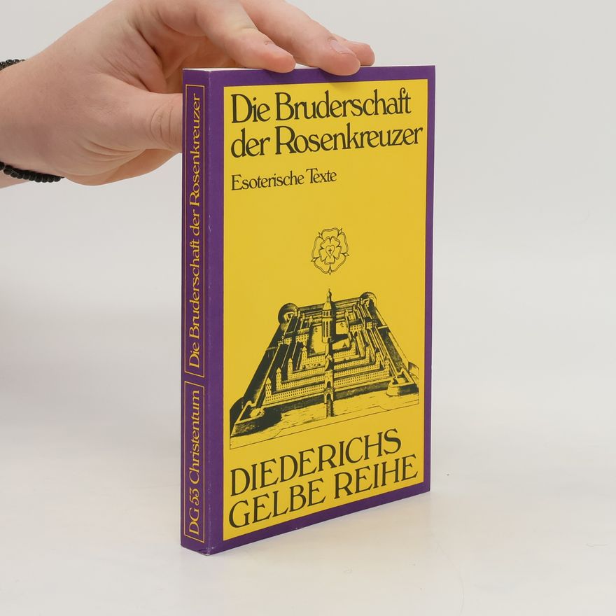 Johann Valentin Andreae Die Bruderschaft der Rosenkreuzer