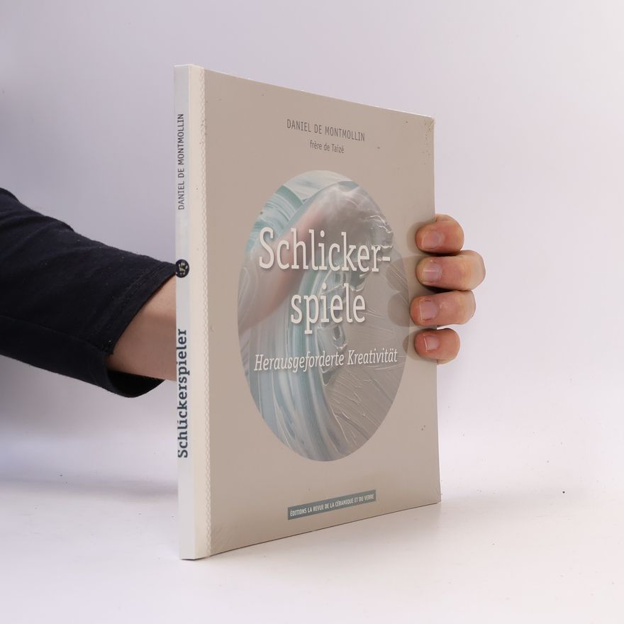Daniel de Montmollin Schlickerspiele. Herausgeforderte Kreativität