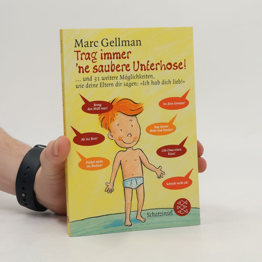 Marc Gellman Trag immer 'ne saubere Unterhose!