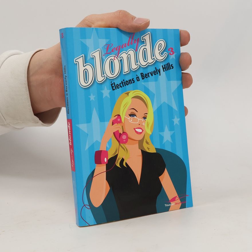 Natalie Standiford Legally Blonde - 3: Élections à Beverly Hills