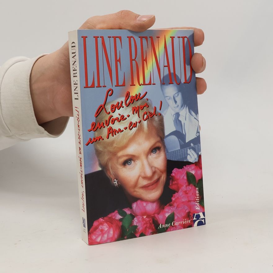 Line Renaud Loulou, envoie-moi un arc-en-ciel!