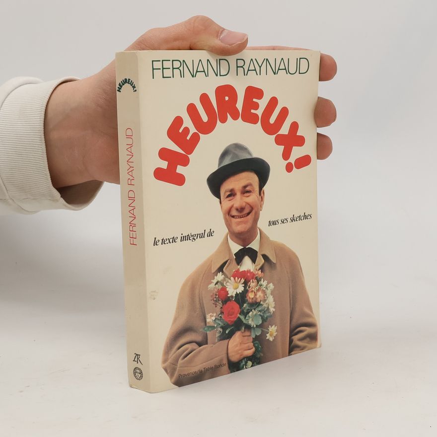 Fernand Raynaud Heureux!