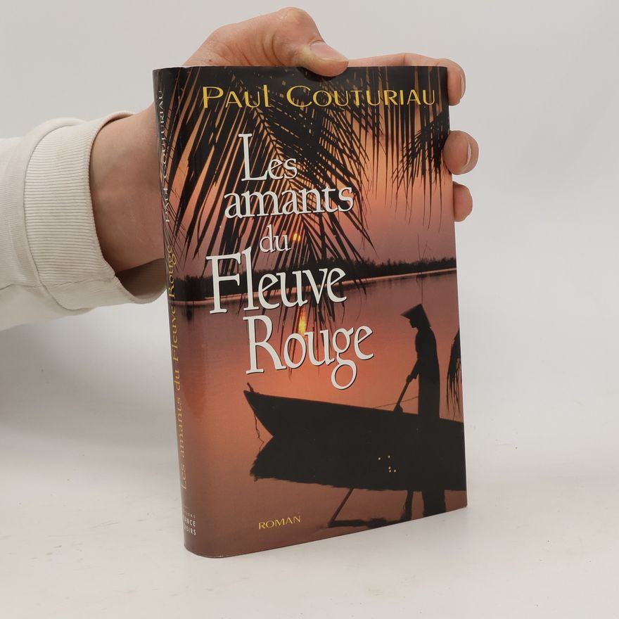 Paul Couturiau Les amants du Fleuve Rouge