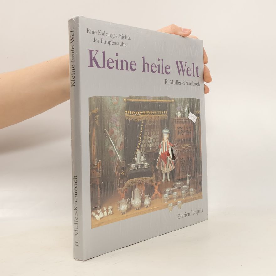 Renate Müller-Krumbach Kleine heile Welt