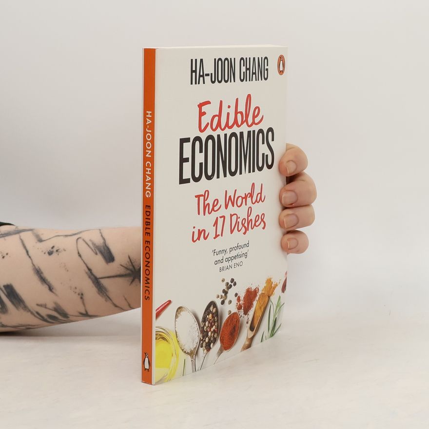 Ha-Joon Chang Edible Economics