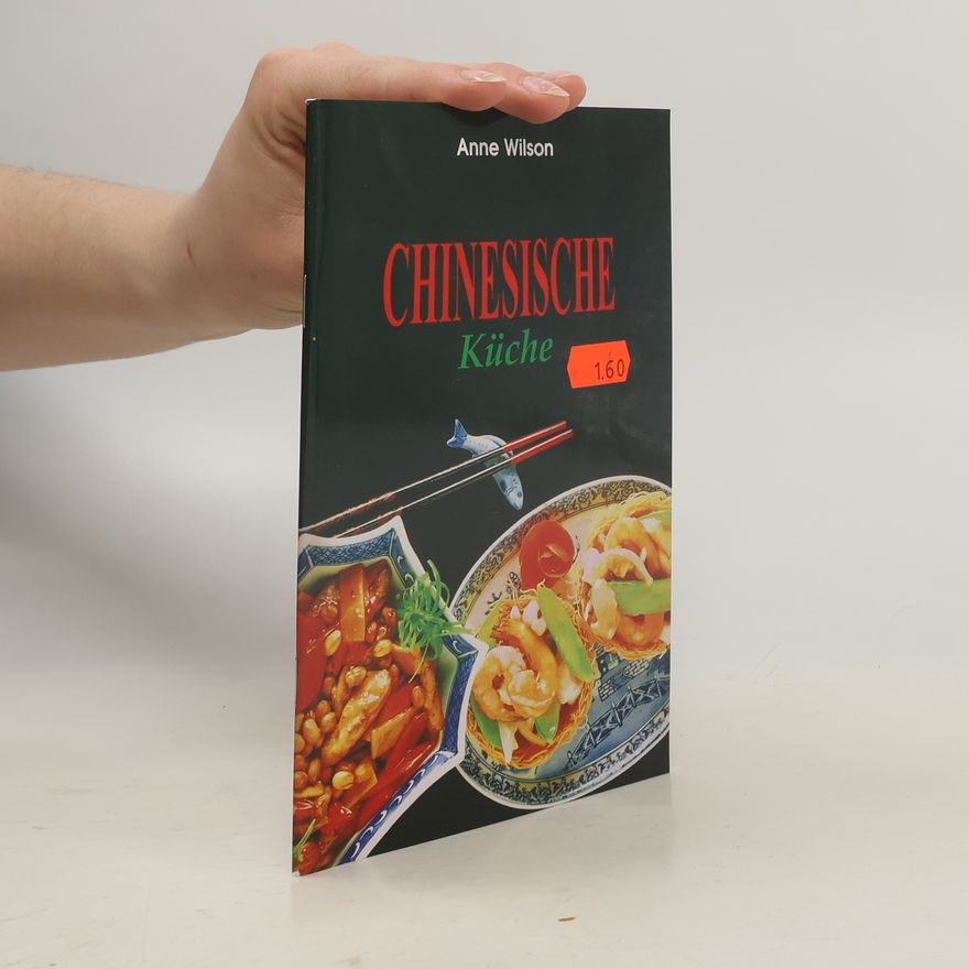 Anne Wilson Chinesische Küche