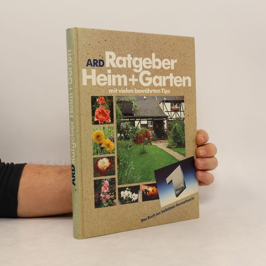 Autorenkollektiv ARD Ratgeber Heim + Garten