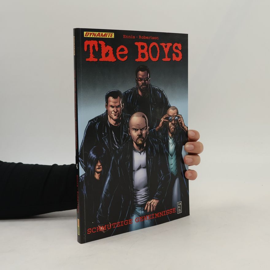 Garth Ennis The Boys 4: Schmutzige Geheimnisse