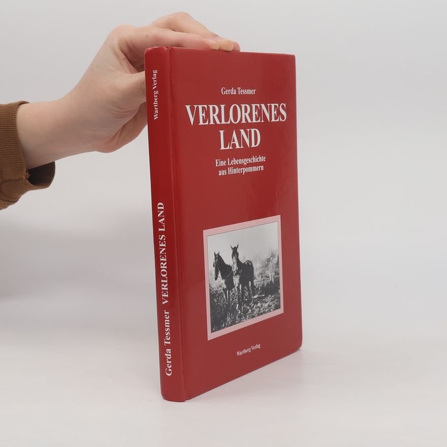 Gerda Tessmer Verlorenes Land