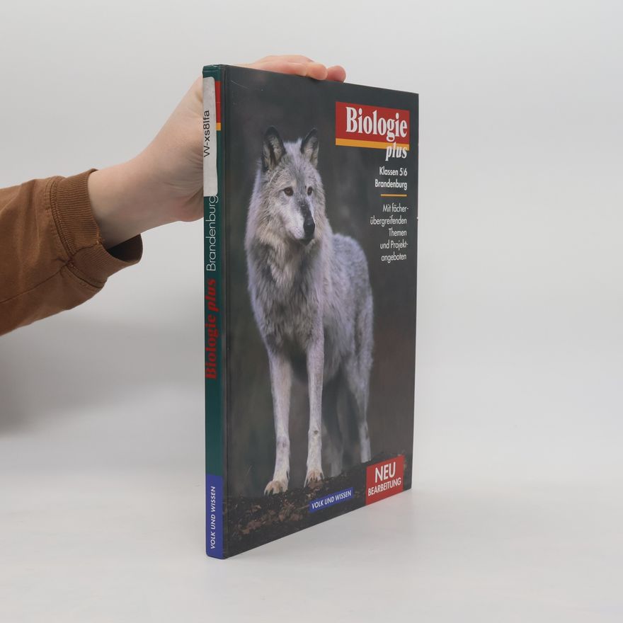 Ingeborg Heil Biologie plus 5/6. Schülerbuch. Neubearbeitung. Berlin/Brandenburg