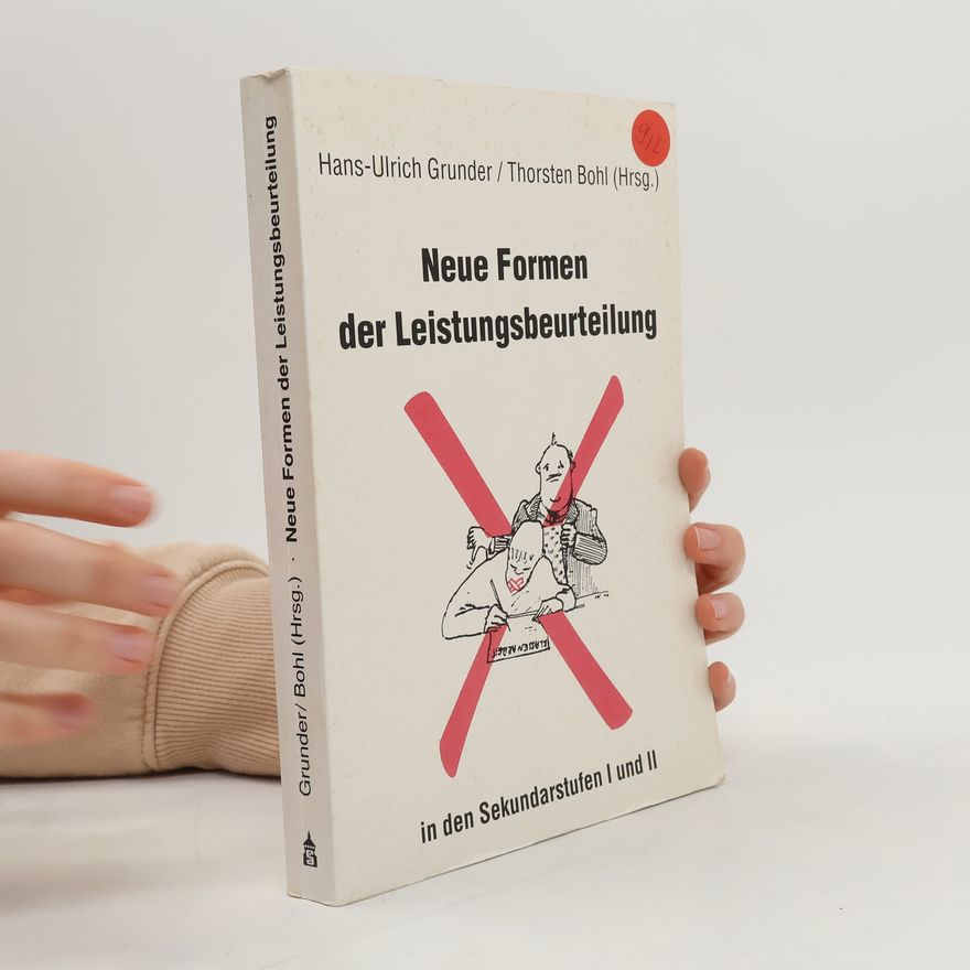Hans-Ulrich Grunder Neue Formen der Leistungsbeurteilung in den Sekundarstufen I und II