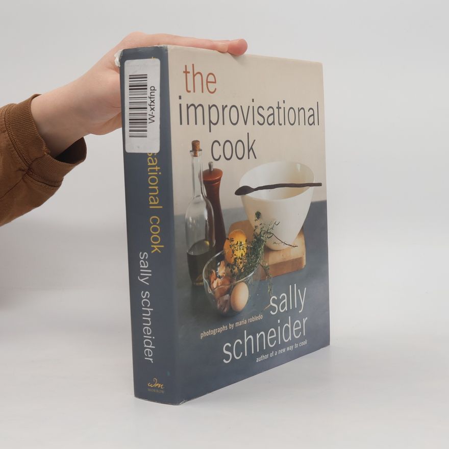 Sally Schneider The Improvisational Cook