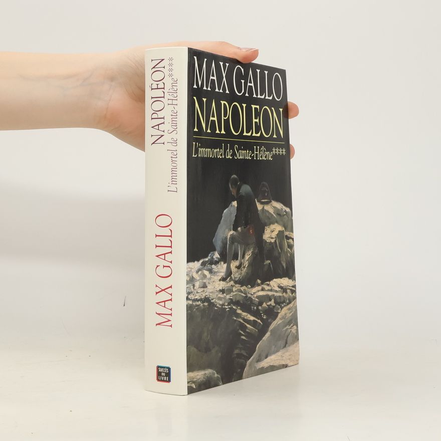 Max Gallo Napoléon