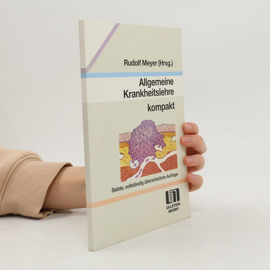Rudolf Meyer Allgemeine Krankheitslehre kompakt - Siebte, vollständig überarbeitete Auflage