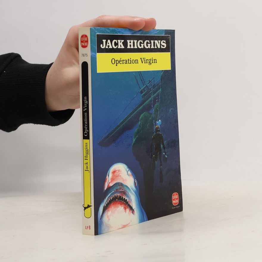 Jack Higgins Le Livre de Poche: Opération Virgin - Texte intégral