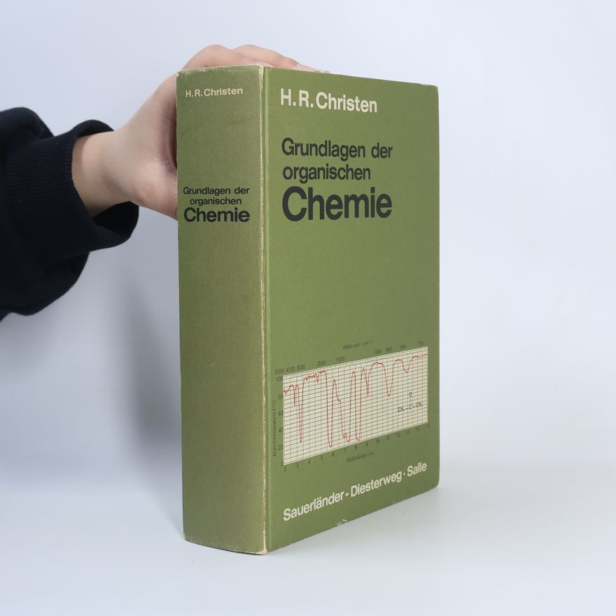Hans Rudolf Christen Grundlagen der organischen Chemie