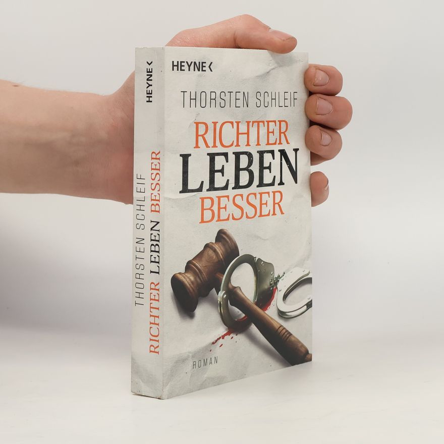 Thorsten Schleif Richter leben besser