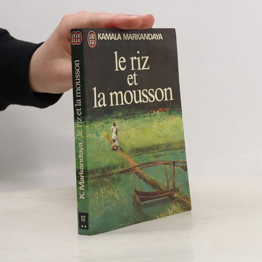 Kamala Markandaya Le riz et la mousson